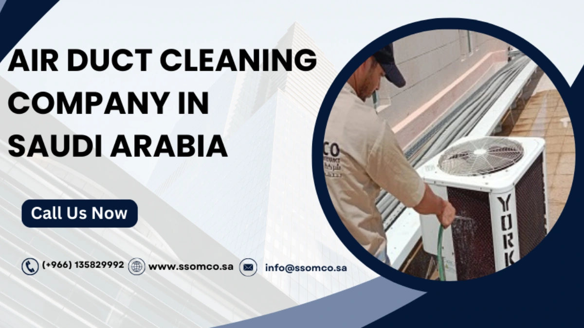 SSOMCO air duct cleaning company in Saudi Arabia