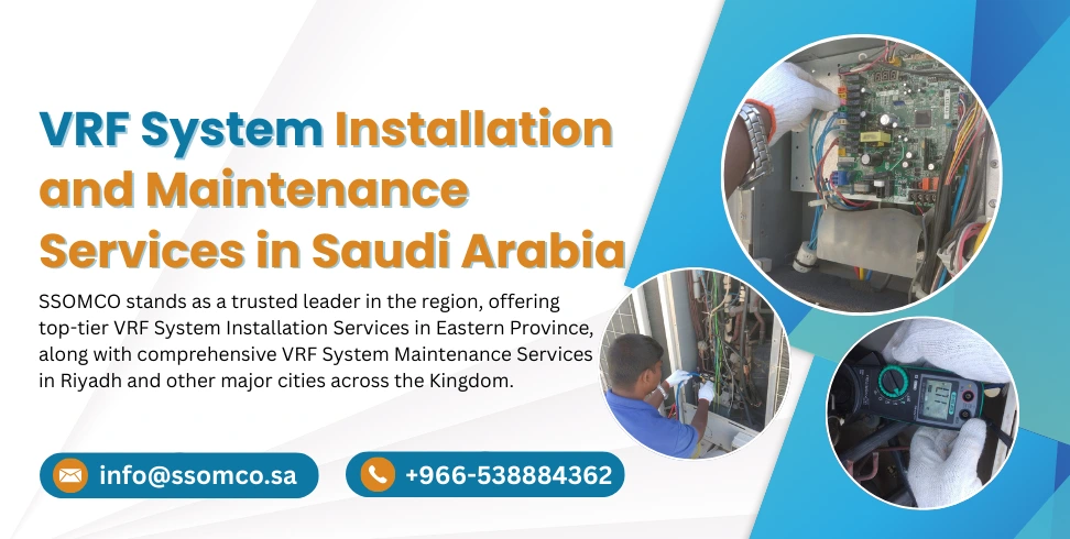 VRF air conditioning system installation and maintenance in Saudi Arabia