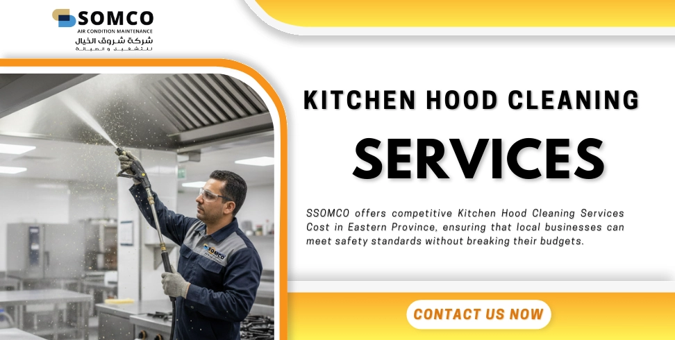 Kitchen hood cleaning cost and service in Saudi Arabia