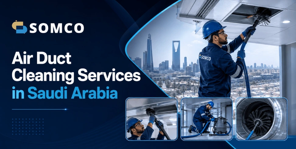 Air duct cleaning services across Saudi Arabia